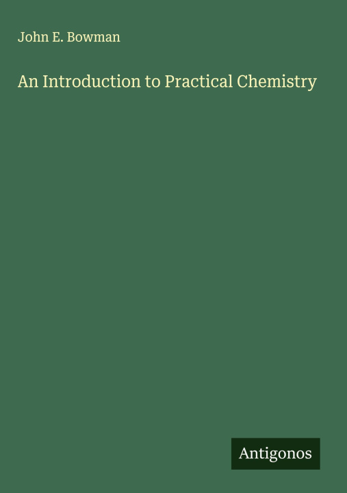 Kniha An Introduction to Practical Chemistry 