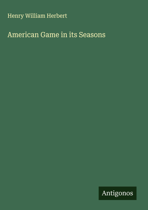 Kniha American Game in its Seasons 