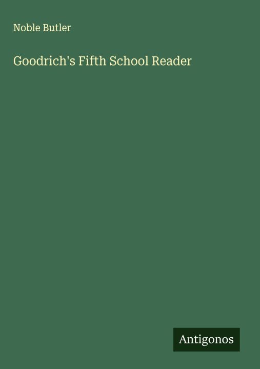 Kniha Goodrich's Fifth School Reader 