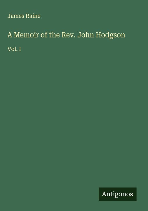 Libro A Memoir of the Rev. John Hodgson 