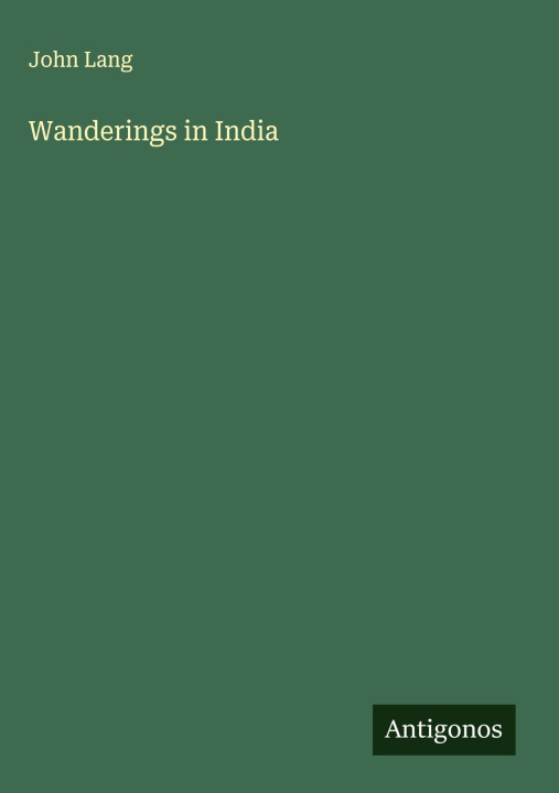 Kniha Wanderings in India 