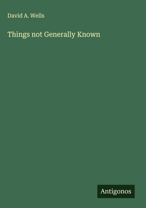 Kniha Things not Generally Known 