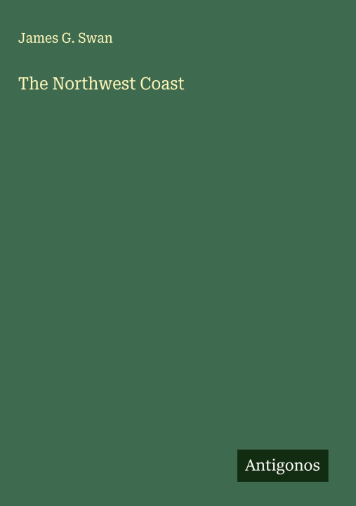 Kniha The Northwest Coast 