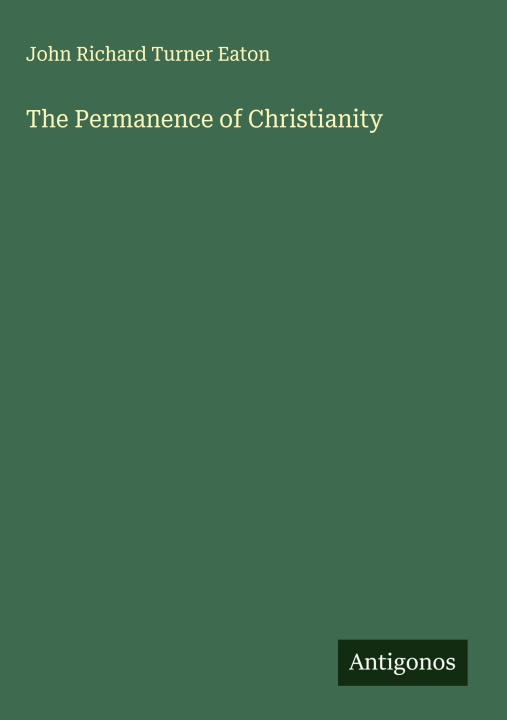 Kniha The Permanence of Christianity 