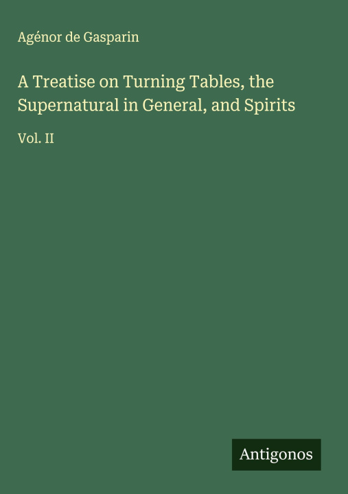Libro A Treatise on Turning Tables, the Supernatural in General, and Spirits 