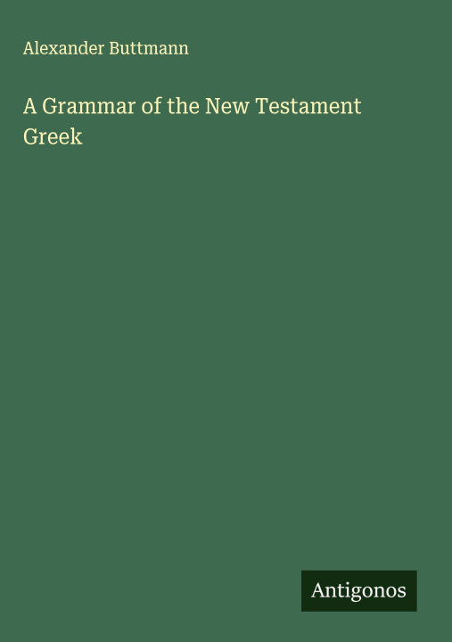 Libro A Grammar of the New Testament Greek 