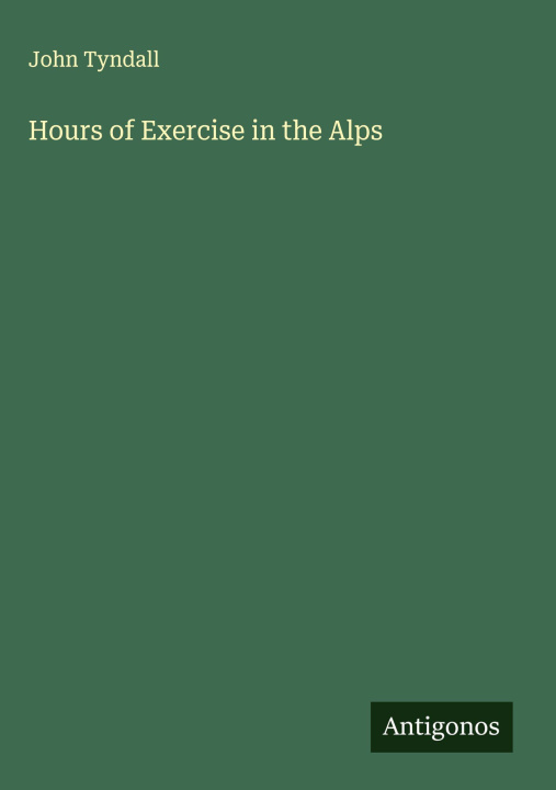 Libro Hours of Exercise in the Alps 
