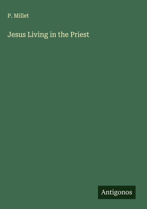 Kniha Jesus Living in the Priest 