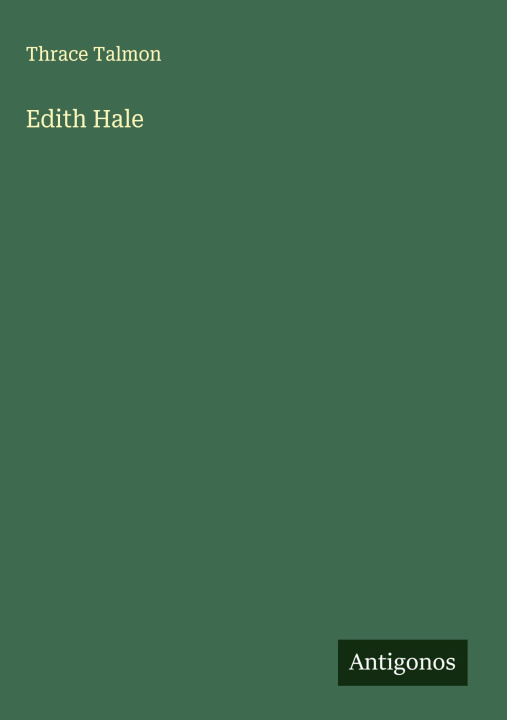 Kniha Edith Hale 