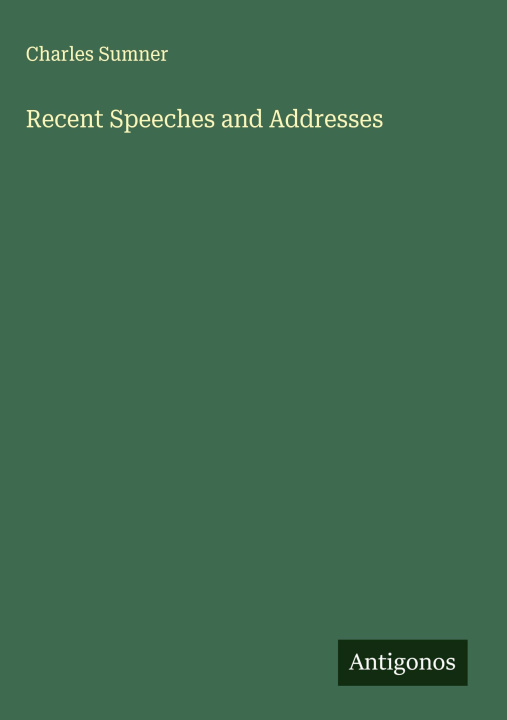 Libro Recent Speeches and Addresses 