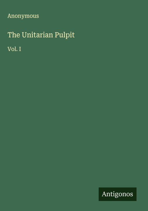 Kniha The Unitarian Pulpit 