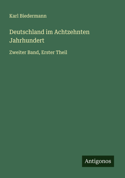 Kniha Deutschland im Achtzehnten Jahrhundert 