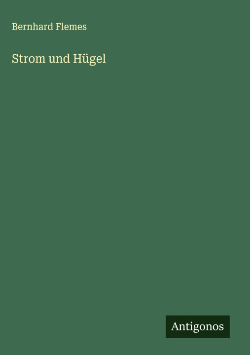 Kniha Strom und Hügel Bernhard Flemes