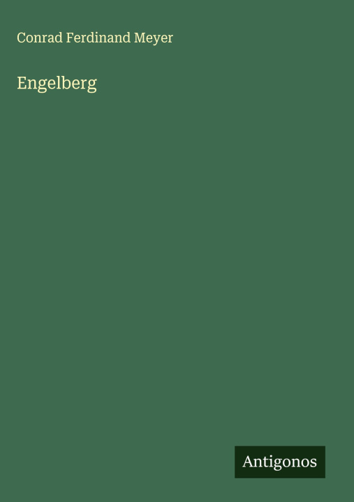 Knjiga Engelberg Conrad Ferdinand Meyer