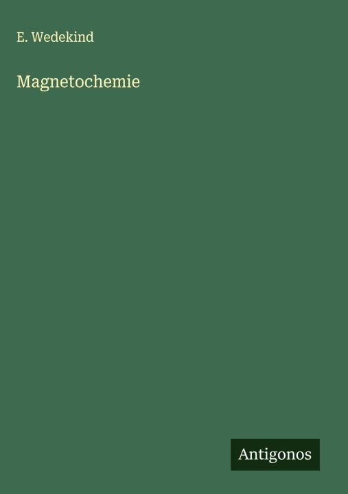 Kniha Magnetochemie E. Wedekind