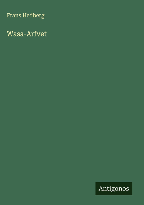 Book Wasa-Arfvet Frans Hedberg