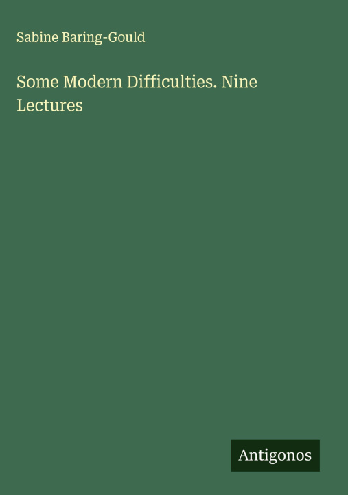 Kniha Some Modern Difficulties. Nine Lectures 