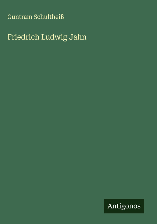 Kniha Friedrich Ludwig Jahn 