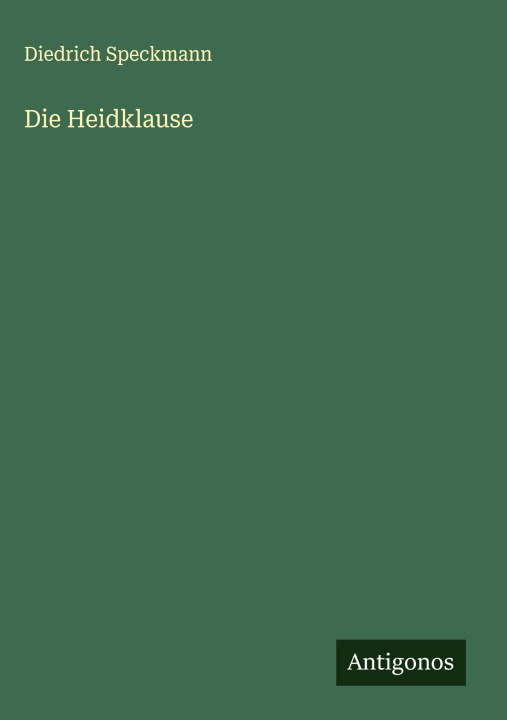 Kniha Die Heidklause 