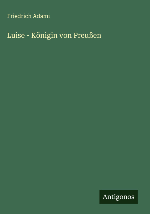 Knjiga Luise - Königin von Preußen 