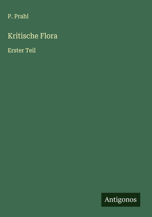 Kniha Kritische Flora P. Prahl