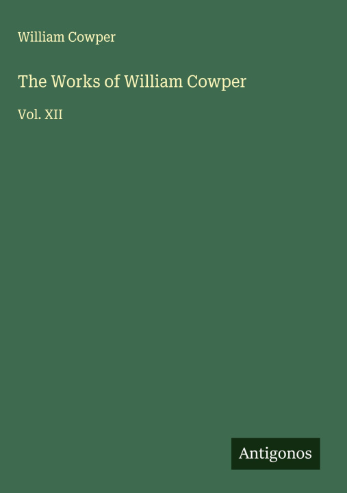 Kniha The Works of William Cowper 