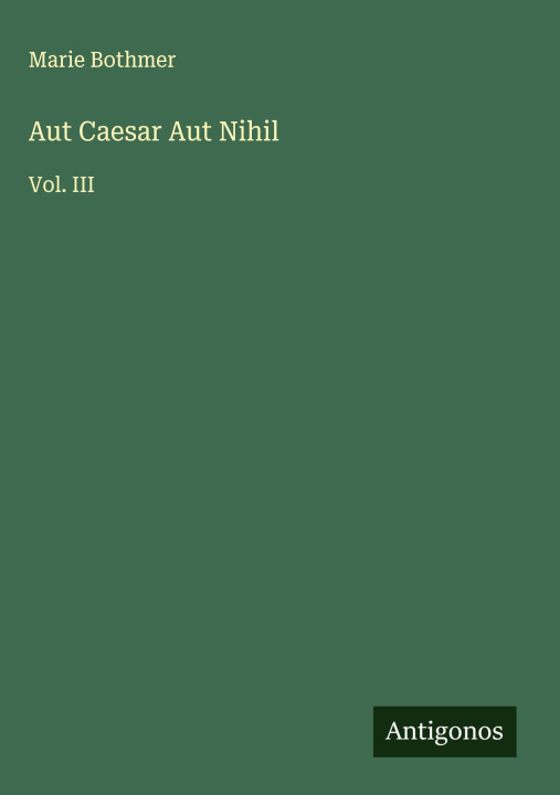 Kniha Aut Caesar Aut Nihil 
