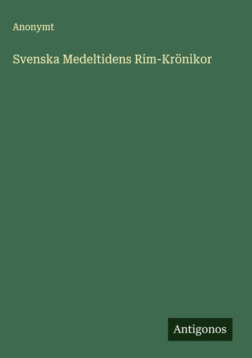 Libro Svenska Medeltidens Rim-Krönikor 