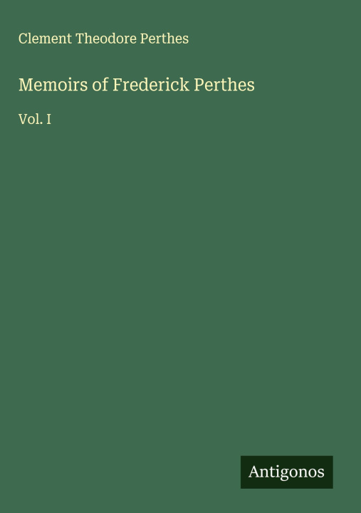 Knjiga Memoirs of Frederick Perthes 
