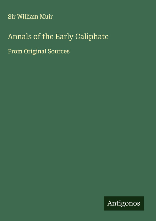 Libro Annals of the Early Caliphate 