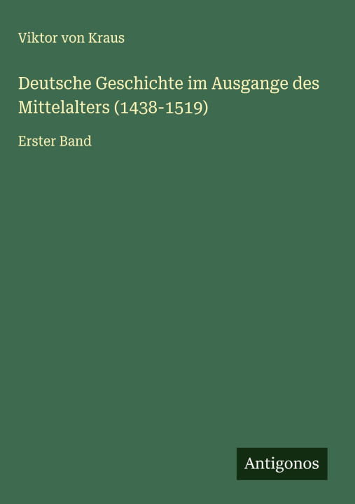 Libro Deutsche Geschichte im Ausgange des Mittelalters (1438-1519) 