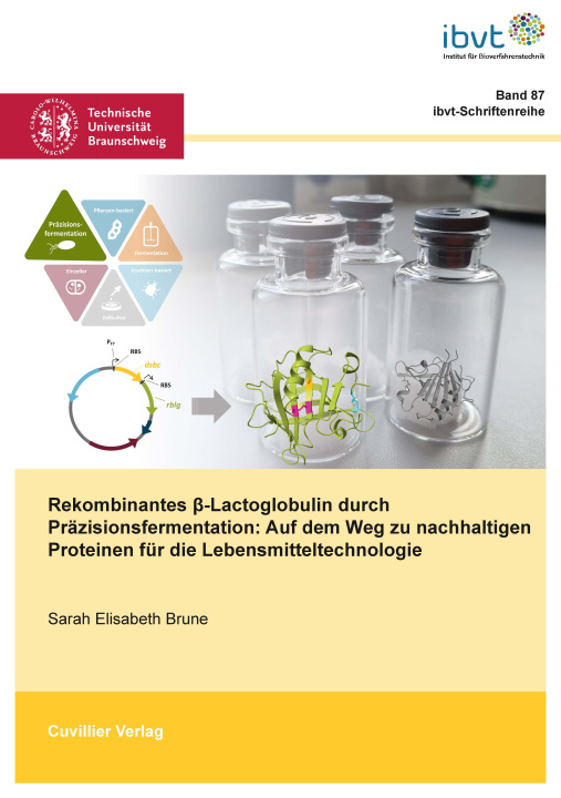 Kniha Rekombinantes ¿-Lactoglobulin durch Präzisionsfermentation. Rekombinantes ¿-Lactoglobulin durch Präzisionsfermentation 