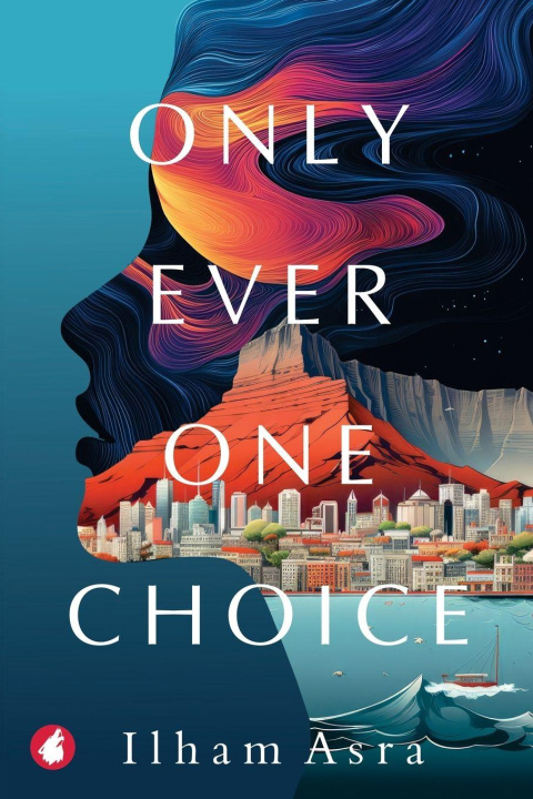Книга Only Ever One Choice Ilham Asra