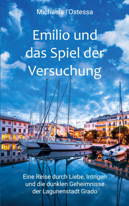 Kniha Emilio und das Spiel der Versuchung Michaela l'Ostessa