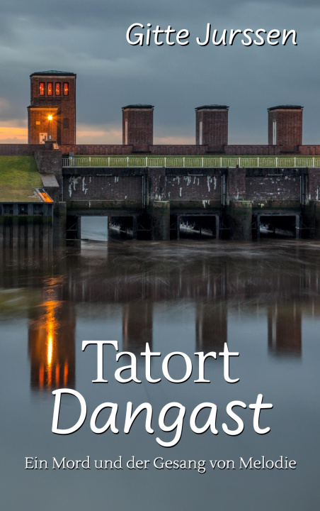 Kniha Tatort Dangast Gitte Jurssen