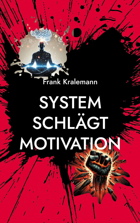 Libro System schlägt Motivation Frank Kralemann