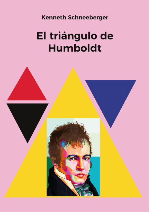 Kniha El triángulo de Humboldt Kenneth Schneeberger