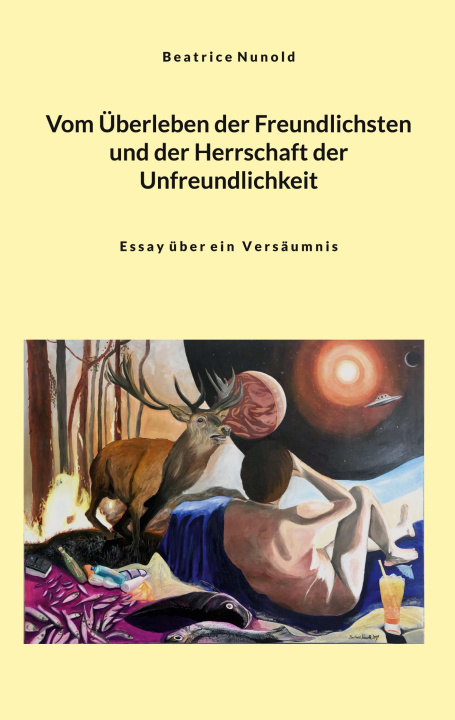 Libro Vom Überleben der Freundlichsten und der Herrschaft der Unfreundlichkeit Beatrice Nunold