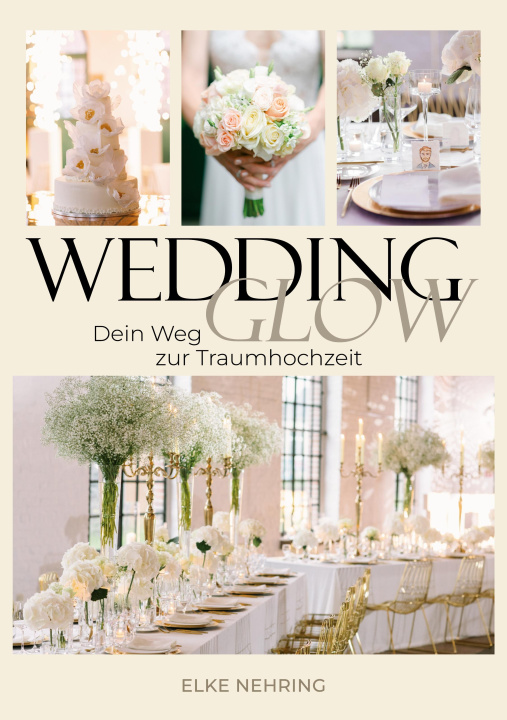 Книга WEDDING GLOW Elke Nehring