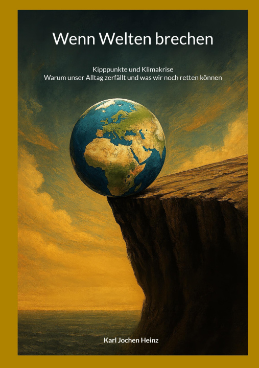 Libro Wenn Welten brechen Karl Jochen Heinz