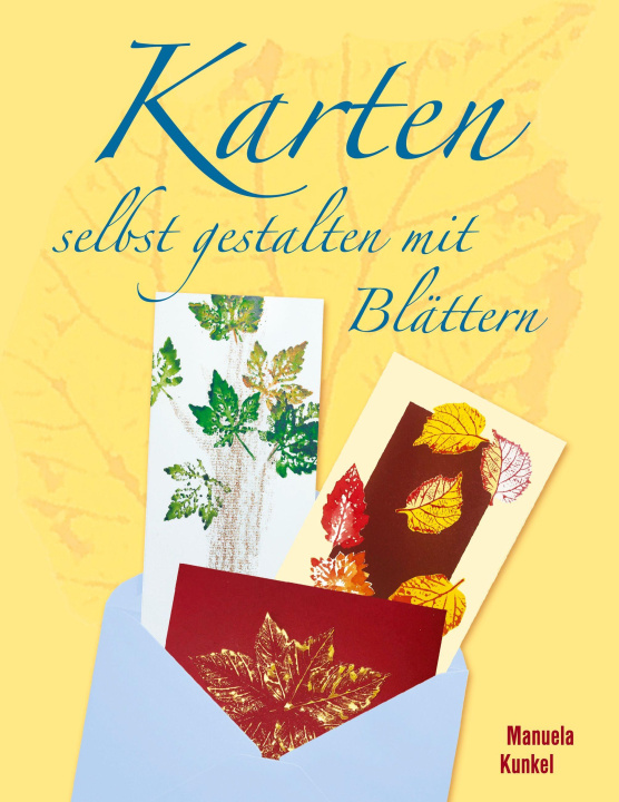 Kniha Karten selbst gestalten mit Blättern 