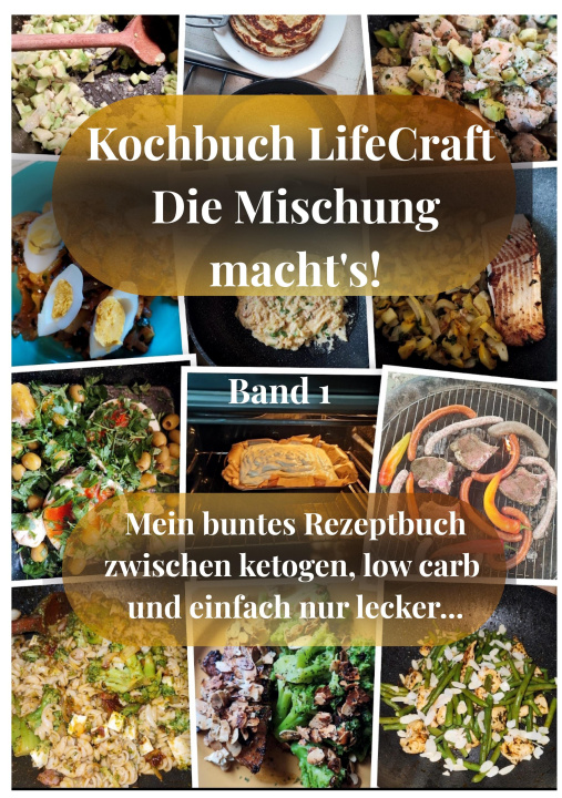 Kniha Kochbuch LifeCraft Die Mischung macht's! Serpil Satir