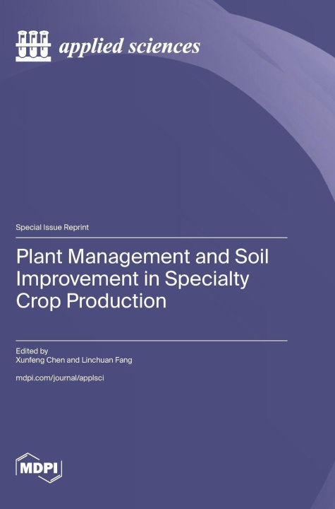 Kniha Plant Management and Soil Improvement in Specialty Crop Production 
