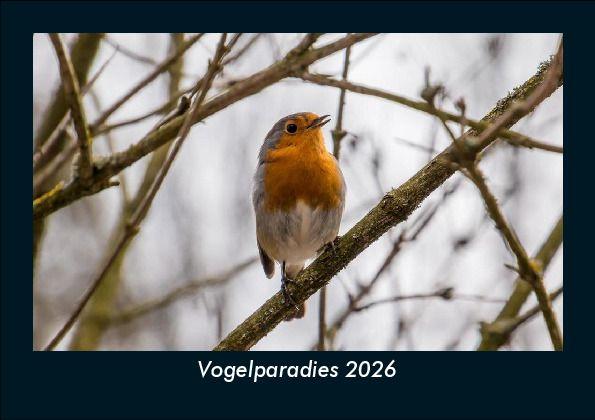 Kalendář/Diář Vogelparadies 2026 Fotokalender DIN A5 