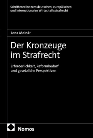 Carte Der Kronzeuge im Strafrecht Lena Molnár