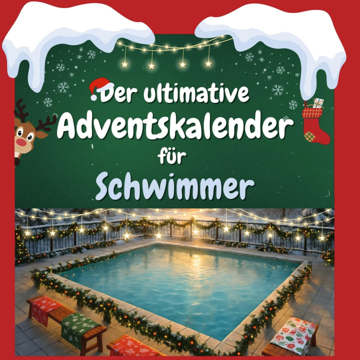 Knjiga Der ultimative Adventskalender für Schwimmer Lucas Meyer