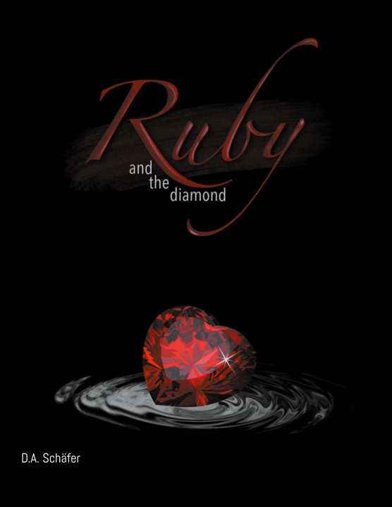 Kniha Ruby and the diamond D.A. Schäfer
