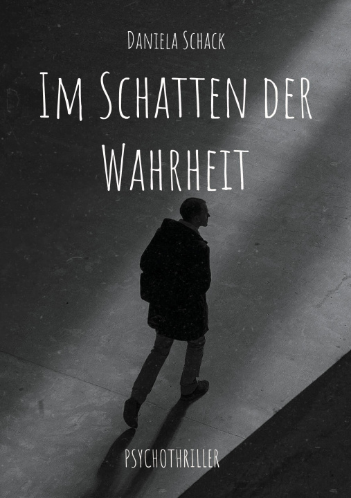 Book Im Schatten der Wahrheit Daniela Schack