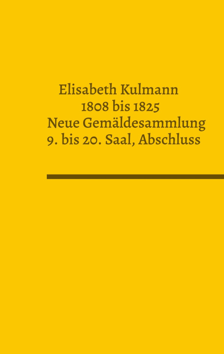 Книга Elisabeth Kulmann (1808-1825) Neue Gemäldesammlung 