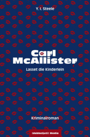 Kniha Lasset die Kinderlein Y.I. Steele